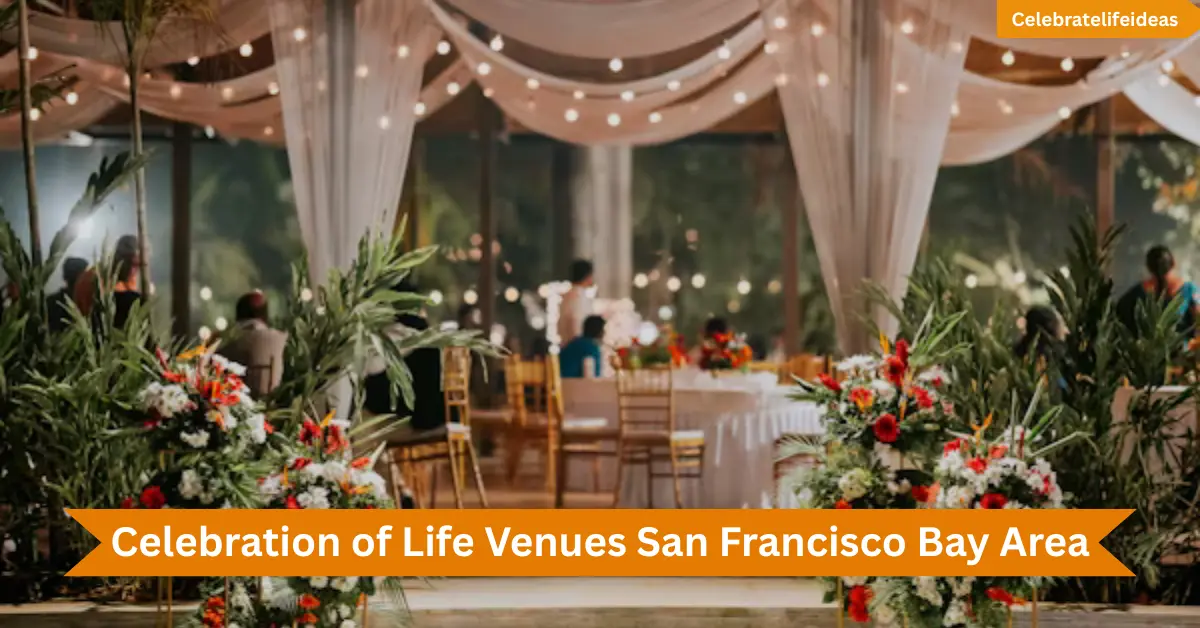 Celebration of Life Venues San Francisco Bay Area featured image